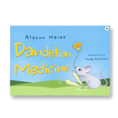 Dandelion Medicine - Herbal Adventure Series