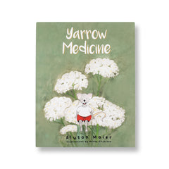 Yarrow Medicine - Herbal Adventure Series