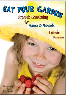 Eat your garden - Organic Gardening for Home and Schools