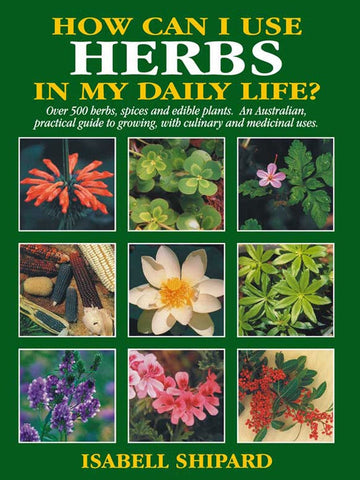 How Can I Use Herbs In My Daily Life?